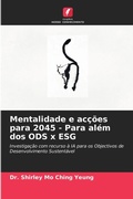 Cover: Mentalidade e accoes para 2045 - Para alem dos ODS x ESG - Edicoes Nosso Conhecimento