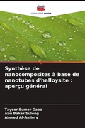Cover: Synthese de nanocomposites a base de nanotubes d'halloysite - Editions Notre Savoir