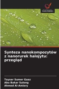 Cover: Synteza nanokompozytow z nanorurek halojytu - Wydawnictwo Nasza Wiedza