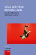 Cover: Circus Bodies from the Global South - Leiden University Press
