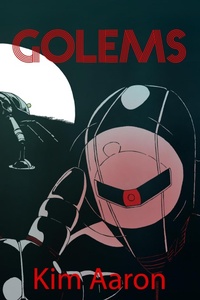 Enlarge image Cover: Golems - Kim Aaron