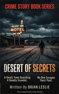Cover: Desert Of Secrets - True American Publishing