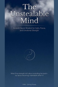 Enlarge image Cover: The Unstealable Mind - Fuming Chuang