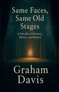 Cover: Same Faces, Same Old Stages - Graham Davis