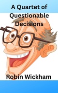 Cover: A Quartet of Questionable Decisions - Rob
