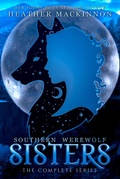 Cover: Southern Werewolf Sisters Complete Series - Heather MacKinnon