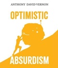 Cover: Optimistic Absurdism - Wins Books Publishing