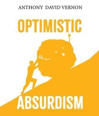 Enlarge image Cover: Optimistic Absurdism - Wins Books Publishing