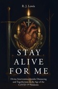 Cover: Stay Alive for Me - Covenant Books, Inc.