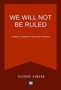 Cover: We Will Not Be Ruled - Rawson Internet Marketing