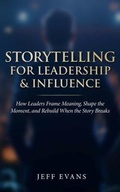 Cover: Storytelling for Leadership & Influence - Twin Tails Press