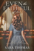 Cover: Even the Faithful: A Novel - Fox & the Dove Press