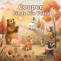 Cover: Cooper Finds His Voice - Denise Stewart, LMHC