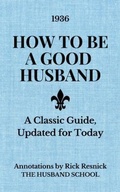 Cover: How to Be a Good Husband - The Husband School