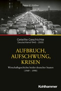 Cover: Aufbruch, Aufschwung, Krisen - Kohlhammer