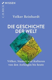 Bild vergrößern Bild: Die Geschichte der Welt - C.H.BECK