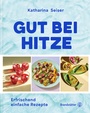 Cover: Gut bei Hitze - Brandstätter Verlag