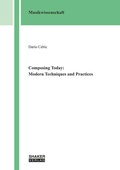Cover: Composing Today: Modern Techniques and Practices - Shaker