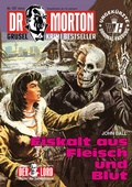 Cover: Dr. Morton Nr. 137: Eiskalt aus Fleisch und Blut - Romantruhe