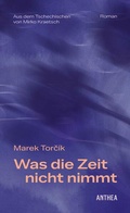 Cover: Was die Zeit nicht nimmt - Anthea Verlag