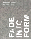 Cover: Fade into Form - Syker Vorwerk