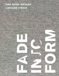 Enlarge image Cover: Fade into Form - Syker Vorwerk