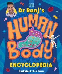 Enlarge image Cover: Dr Ranj's Human Body Encyclopedia - DK Children