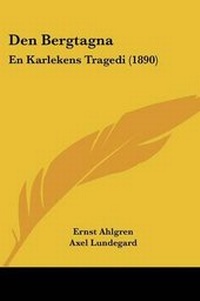 Enlarge image Cover: Den Bergtagna - Kessinger Publishing