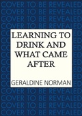 Cover: Learning to Drink and What Came After - Allison & Busby