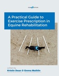 Cover: A Practical Guide to Exercise Prescription in Equine Rehabilitation - Equimotion