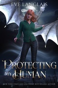 Cover: Protecting My Human (The Dragocracy Chronicles, #5) - Eve Langlais