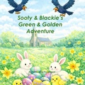Cover: Sooty & Blackie's Green and Golden Adventure - Anne Prendergast