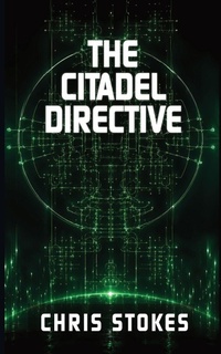 Enlarge image Cover: The Citadel Directive - The Corsham Files