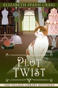 Cover: Plot Twist (A Village Library Mystery, #14) - Elizabeth Spann Craig