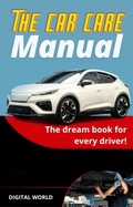 Cover: The car care manual - Publishdrive