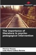 Cover: The importance of literature in psycho-pedagogical intervention - Our Knowledge Publishing