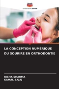 Cover: La Conception Numerique Du Sourire En Orthodontie - Editions Notre Savoir