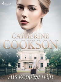 Enlarge image Cover: Als koppige wijn - Saga Egmont
