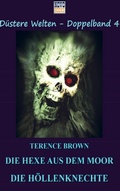 Cover: Die Hexe aus dem Moor / Die H&ouml;llenknechte - Novo-Books