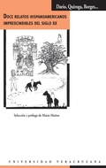 Cover: Doce relatos hispanoamericanos imprescindibles del siglo XX - Universidad Veracruzana