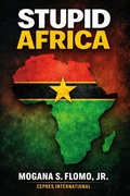 Cover: Stupid Africa (First Edition, #1) - MGI Inc.