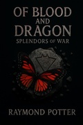 Cover: Splendors of War (Of Blood and Dragon: The Crimson Saga, #9) - Big Motion Media LLC
