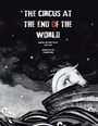 Cover: The Circus at the End of the World - AuthorHouse UK