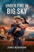 Cover: Under Fire In Big Sky - HarperCollins