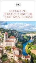 Cover: DK Dordogne, Bordeaux and the Southwest Coast - DK Eyewitness Travel