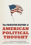 Cover: The Princeton History of American Political Thought - Princeton University Press