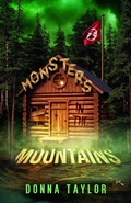 Cover: Monsters in the Mountains (San Nico Slayers, #2) - Donna Taylor