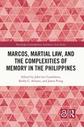 Cover: Marcos, Martial Law, and the Complexities of Memory in the Philippines - Routledge