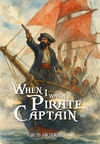 Enlarge image Cover: When I Was A Pirate Captain - DoctorZed Publishing