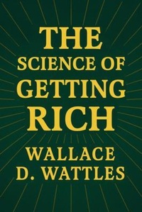 Enlarge image Cover: The Science of Getting Rich - Arthur Westcott